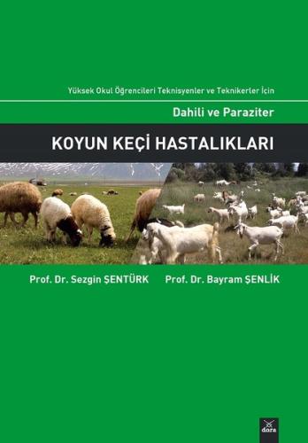 Dahili ve Paraziter Koyun Keçi Hastalıkları Bayram Şenlik