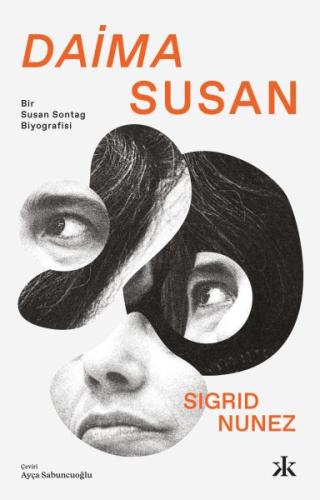 Daima Susan - Bir Susan Sontag Biyografisi %10 indirimli Sigrid Nunez