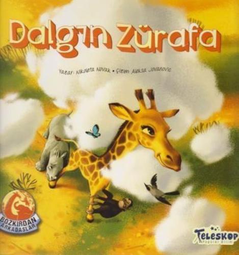 Dalgın Zürafa - Bozkırdan Arkadaşlar %10 indirimli Nikoleta Novak