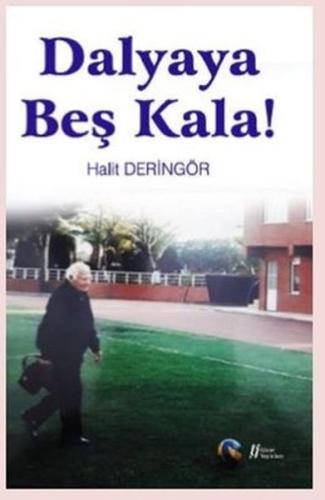 Dalyaya Beş Kala! %18 indirimli Halit Deringör