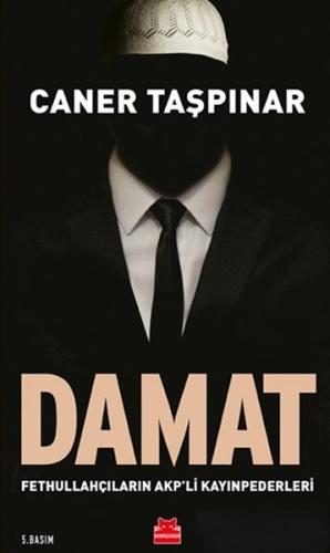 Damat - Fethullahçıların AKP'li Kayınpederleri %14 indirimli Caner Taş