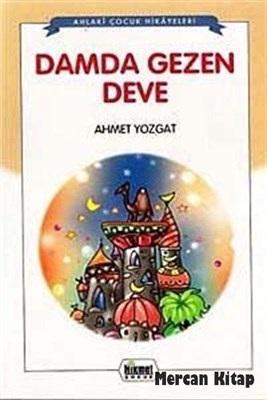 Damda Gezen Deve Ahmet Yozgat