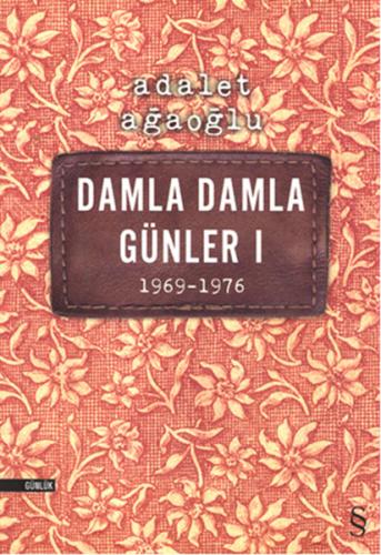 Damla Damla Günler 01 (1969-1976) %10 indirimli Adalet Ağaoğlu