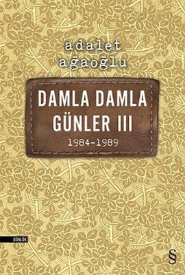 Damla Damla Günler 03 (1984-1989) %10 indirimli Adalet Ağaoğlu