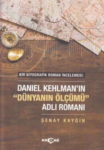 Daniel Kehlman’ın "Dünyanın Ölçüm" Adlı Romanı %15 indirimli Şenay Kay