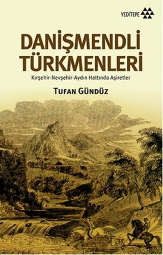 Danişmendli Türkmenler %14 indirimli Tufan Gündüz