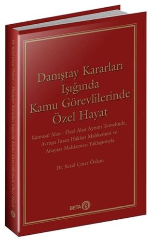 Danıştay Kararları Işığında Kamu Görevlilerinde Özel Hayat %15 indirim