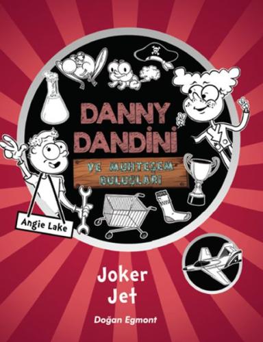 Danny Dandini ve Muhteşem Buluşları Joker Jet %10 indirimli Angie Lake