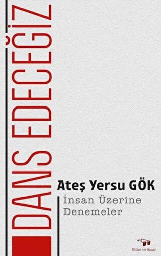 Dans Edeceğiz %10 indirimli Ateş Yersu Gök