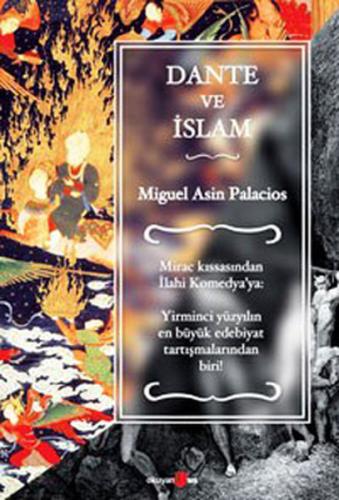 Dante ve İslam %10 indirimli Miguel Asin Palacios