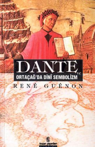 Dante ve Ortaçağ'da Dini Sembolizm %18 indirimli Rene Guenon