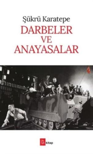 Darbeler ve Anayasalar %13 indirimli Şükrü Karatepe