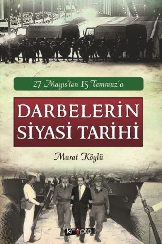 Darbelerin Siyasi Tarihi Murat Köylü