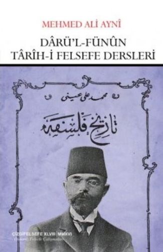 Darü'l-fünun Tarih-i Felsefe Dersleri (Mehmed Ali Ayni) %23 indirimli 