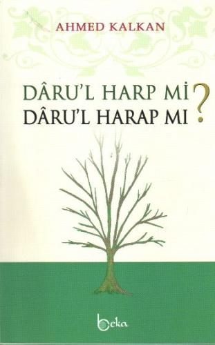 Daru'l Harp mi? Daru'l Harap mı? %23 indirimli Ahmed Kalkan