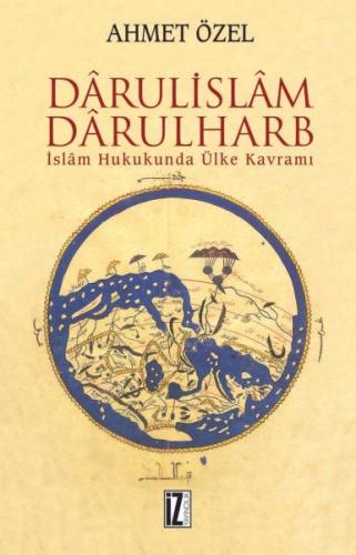 Darulislam, Darulharb -İslam Hukukunda Ülke Kavramı %15 indirimli Ahme