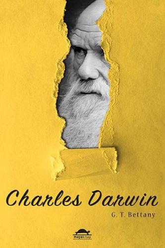 Darwin’in Hayatı - Maya Biyografi Dizisi 6 %18 indirimli G. T. Bettany