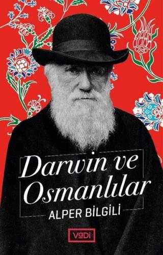 Darwin ve Osmanlılar %10 indirimli Alper Bilgili