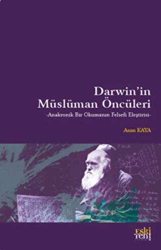 Darwin'in Müslüman Öncüleri %15 indirimli Asım Kaya