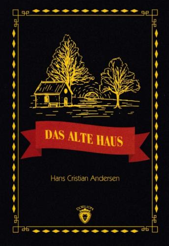 Das Alte Haus %25 indirimli Hans Christian Andersen