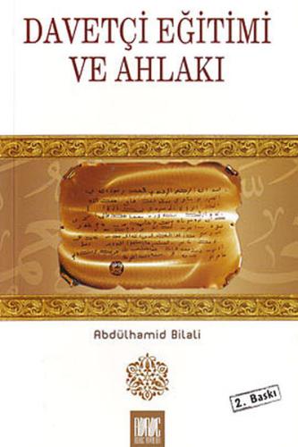 Davetçi Eğitimi ve Ahlakı Abdülhamid Bilali