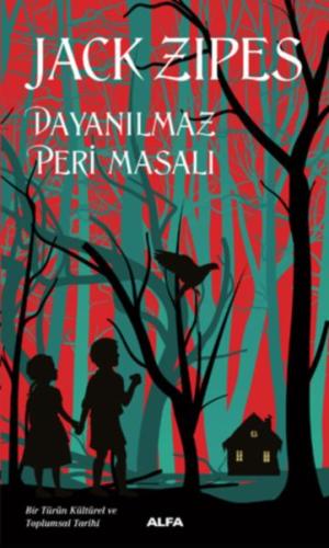 Dayanılmaz Peri Masalı %10 indirimli Jack Zipes