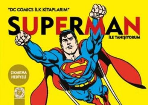 Dc Comics İlk Kitaplarım - Superman İle Tanışıyorum %10 indirimli Kole