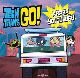 Dc Comıcs - Teen Titans Go! Araba Yolcuğu %15 indirimli Jonathan Evans