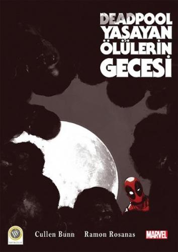 Deadpool - Yaşayan Ölülerin Gecesi Ramon Rosanas