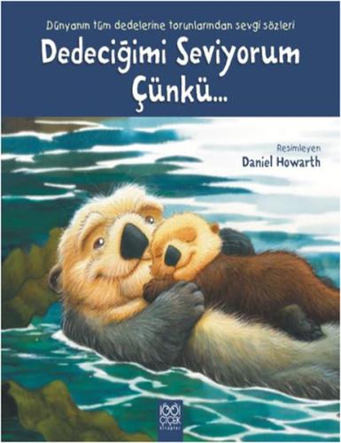 Dedeciğimi Seviyorum Çünkü... %14 indirimli Daniel Howarth