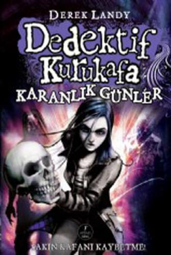 Dedektif Kurukafa 4 - Karanlık Günler (Ciltli) %10 indirimli Derek Lan