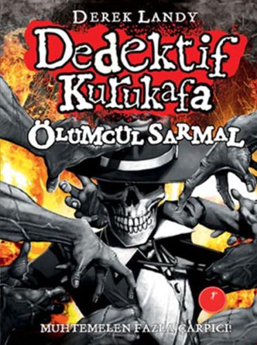 Dedektif Kurukafa 5 - Ölümcül Sarmal %10 indirimli Derek Landy