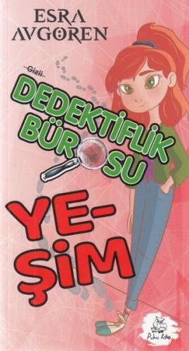 Dedektiflik Bürosu - Yeşim Esra Avgören