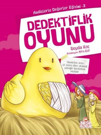 Dedektiflik Oyunu / Hadislerle Değerler Eğitimi 3 Şeyda Koç