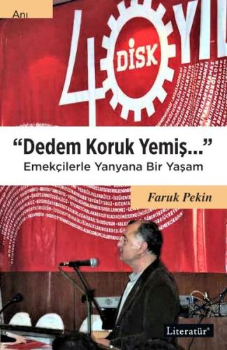 Dedem Koruk Yemiş Faruk Pekin