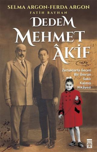 Dedem Mehmed Akif %15 indirimli Selma Argon