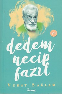 Dedem Necip Fazıl Vedat Sağlam