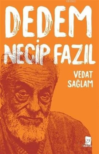 Dedem Necip Fazıl Vedat Sağlam