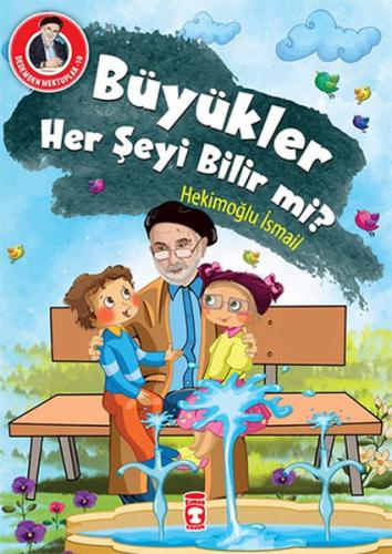 Dedemden Mektuplar 10 - Büyükler Her Şeyi Bilir mi? %15 indirimli Heki