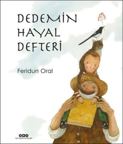 Dedemin Hayal Defteri (Ciltli) %18 indirimli Feridun Oral