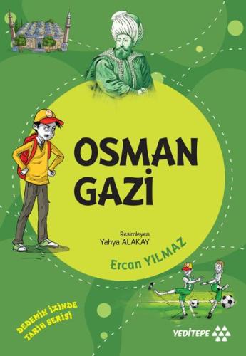 Dedemin İzinde Tarih Serisi - Osman Gazi %14 indirimli Ercan Yılmaz