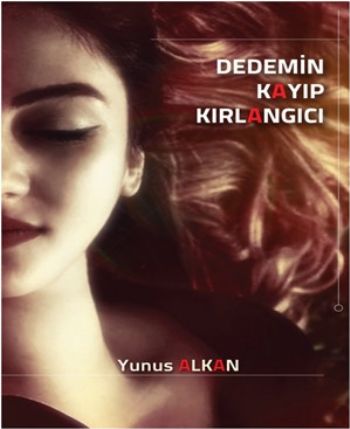 Dedemin Kayıp Kırlangıcı %15 indirimli Yunus Alkan