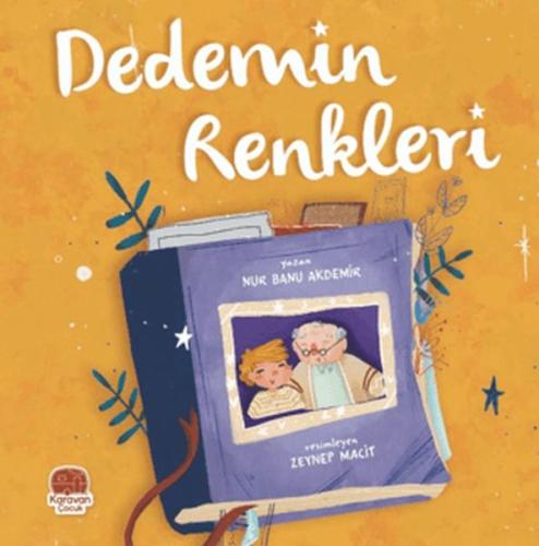 Dedemin Renkleri Nur Banu Akdemir