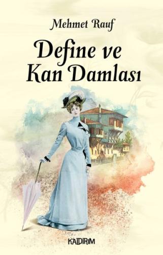 Define ve Kan Damlası Mehmeh Rauf