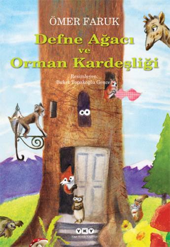 Defne Ağacı ve Orman Kardeşliği %18 indirimli Ömer Faruk