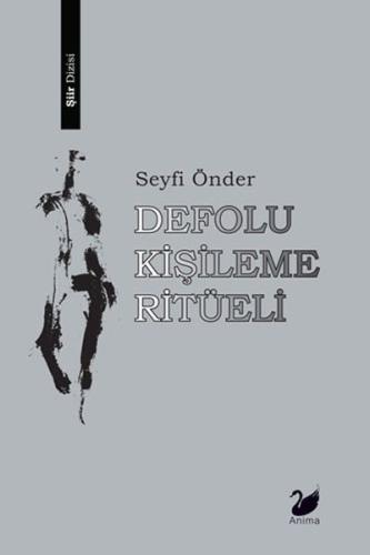 Defolu Kişileme Ritüeli Seyfi Önder