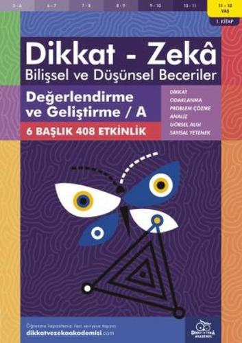 Değerlendirme ve Geliştirme - A (11-12 Yaş) - Dikkat Zeka %20 indiriml