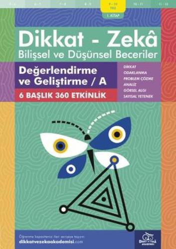 Değerlendirme ve Geliştirme -A (9-10 Yaş) - Dikkat Zeka %20 indirimli 