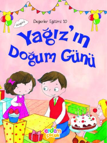 Değerler Eğitimi 10 - Yağız'ın Doğum Günü %30 indirimli Meral Canoğlu 