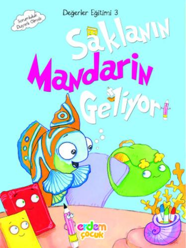 Değerler Eğitimi 3 - Saklanın Mandarin Geliyor %30 indirimli Meral Can